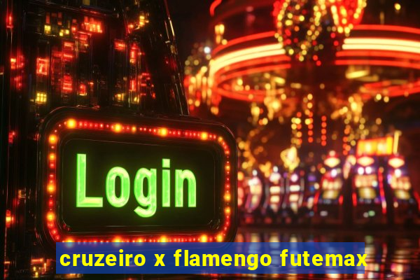 cruzeiro x flamengo futemax